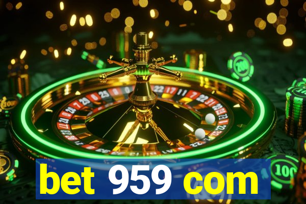 bet 959 com